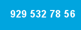929 532 78 56 929 532 78 56